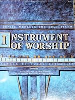 Instrument of Worship B00BNZPLSW Book Cover