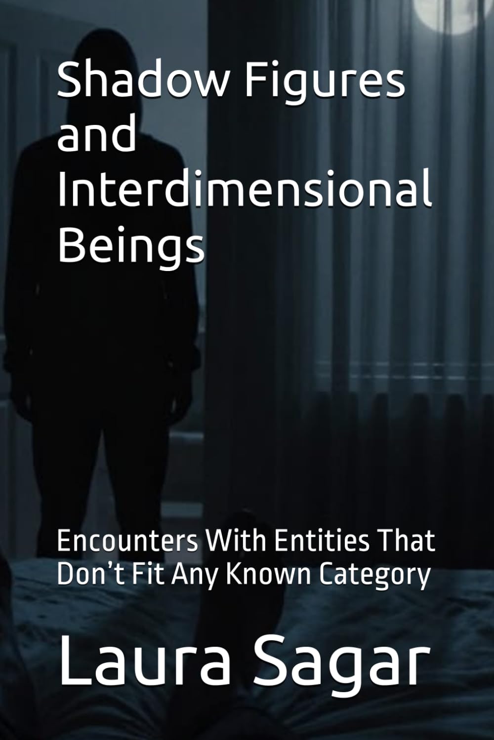 Shadow Figures and Interdimensional Beings: Encounters With Entities That Don’t Fit Any Known Category