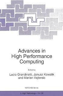 Advances in High Performance Computing (NATO Science Partnership Sub-Series: 3:)