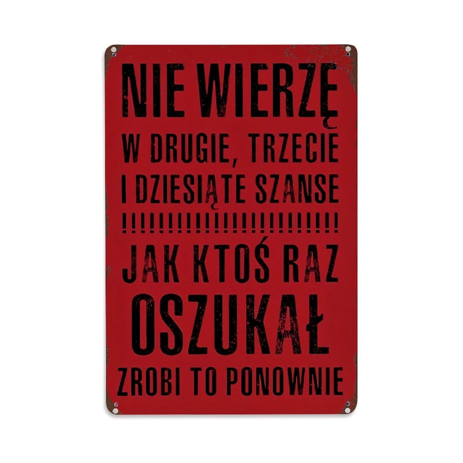 Jdfenggu Vintage Nie Wierze W Drugie Trzecie I Dziesiate Szanse Jak Ktos Raz Oszukal Zrobi To Ponownie Retro Metal Tin Sign, Decor Art Poster For Bar, Home, Man Cave, Kitchen, Laundry Room Gift 8X12inch
