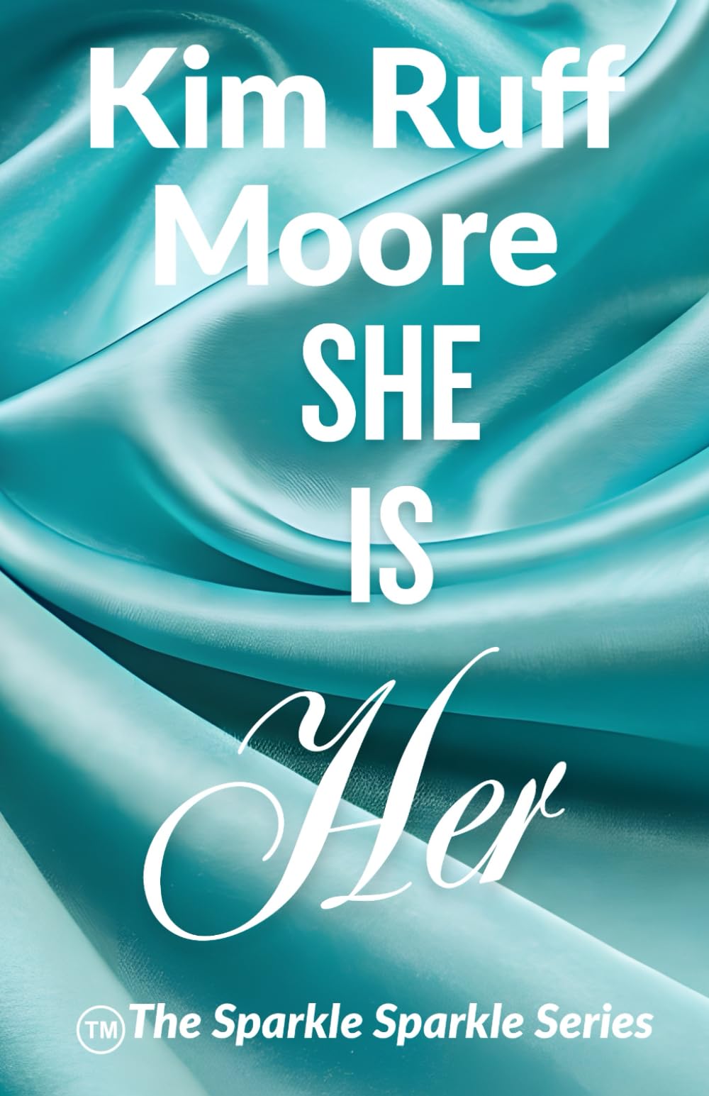 She Is HER: Sparkle Sparkle Series