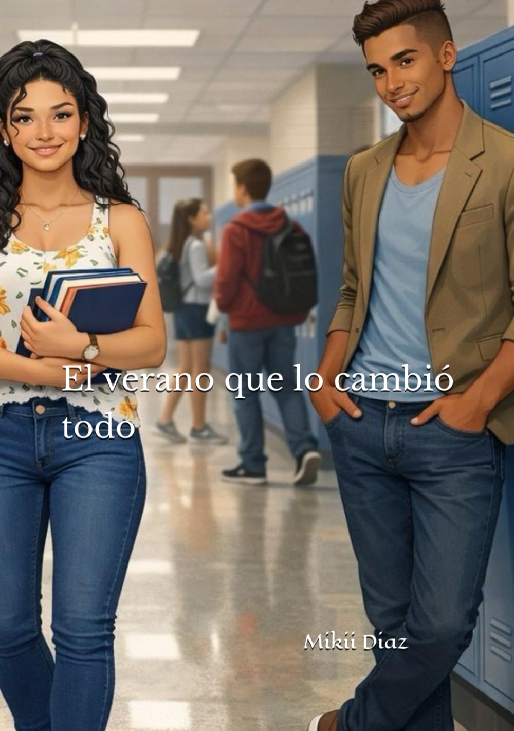 El verano que lo cambió todo