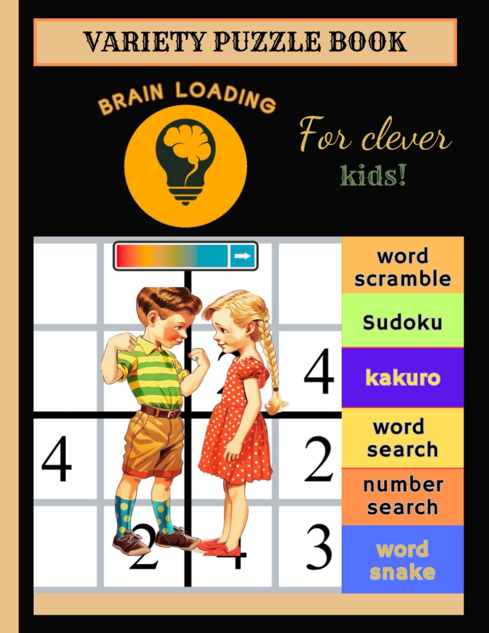 Variety puzzle book for clever kids: mixed puzzle book including, word-search, number-search, word-snake, word-scramble, sudoku, and kakuro
