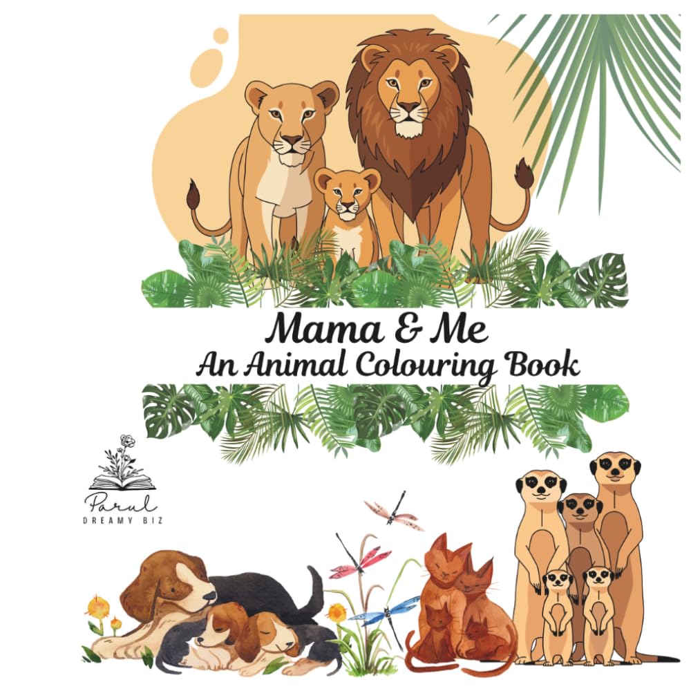 Mama & Me: An Animal Colouring Book Big and Easy Age 3 to 7