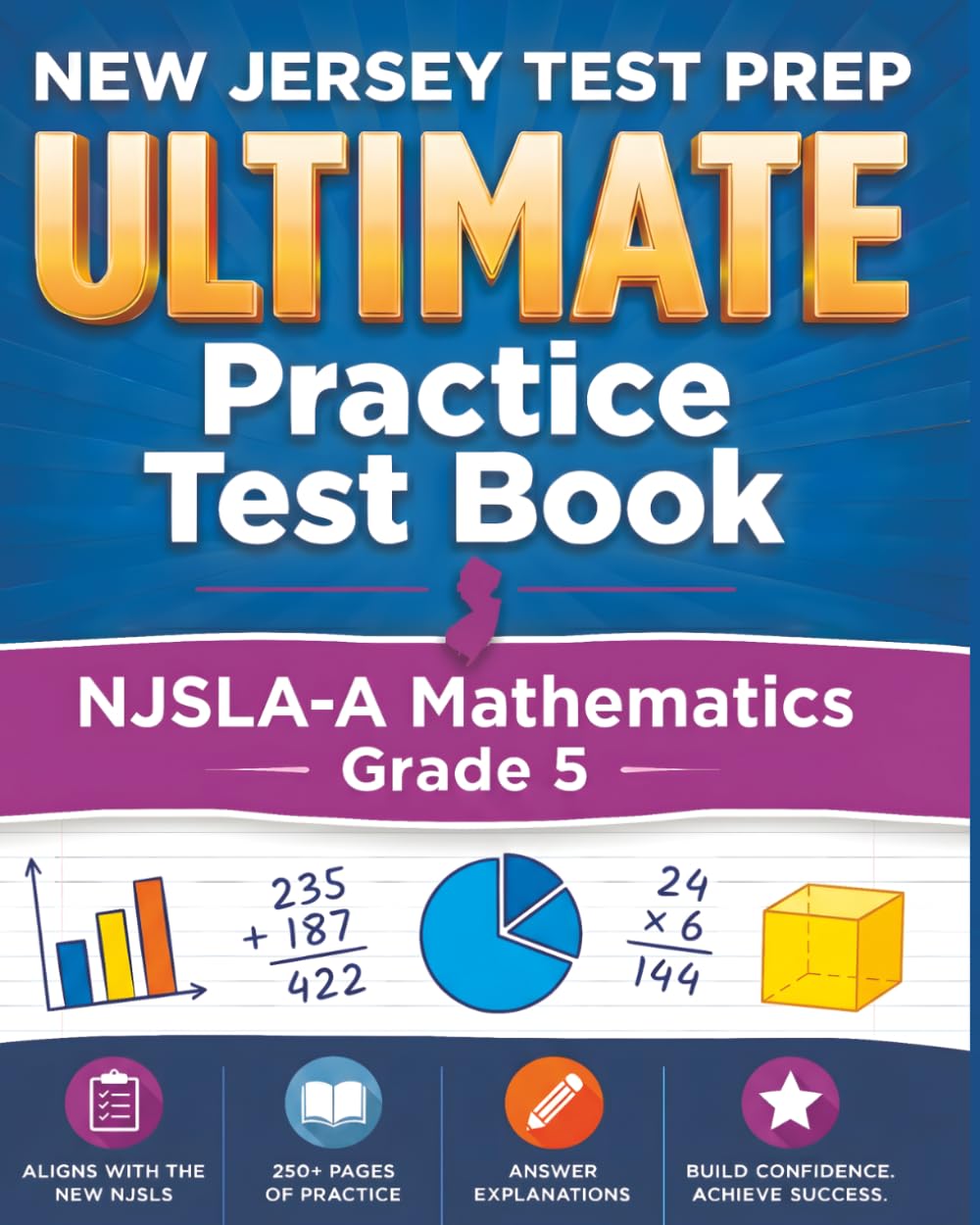 NEW JERSEY TEST PREP Ultimate Practice Test Book NJSLA-A Mathematics Grade 5: Preparation for the NJSLA-Adapted Mathematics Assessments