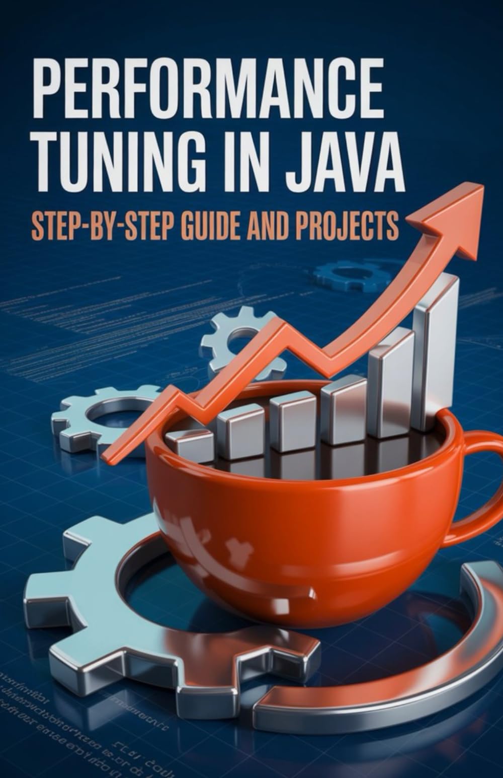 Performance Tuning in Java: Step-by-Step Guide and Projects (Advanced Cloud, Security & Systems Development Series)
