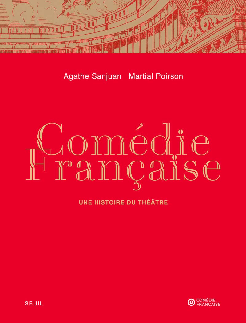 Comédie-Française: A History of Theatre