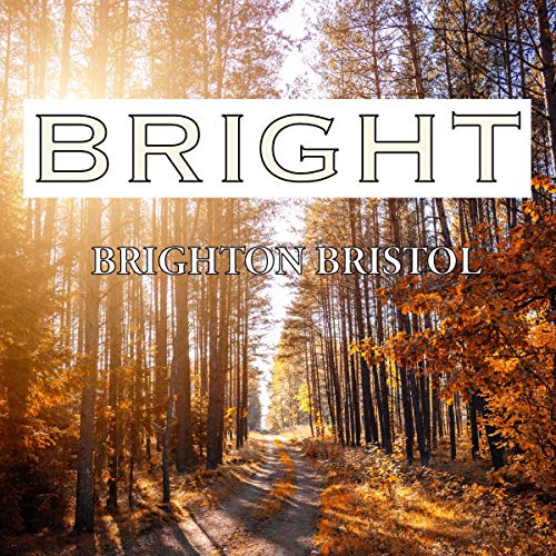 Bright by Brighton Anthony Bristol episode artwork