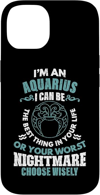 Zodiac Sign Funny I'm an Aquarius Graphic Case for iPhone 14