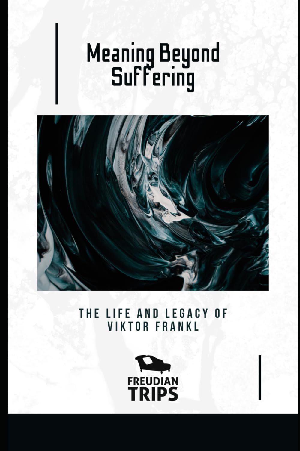 Meaning Beyond Suffering: The Life and Legacy of Viktor Frankl