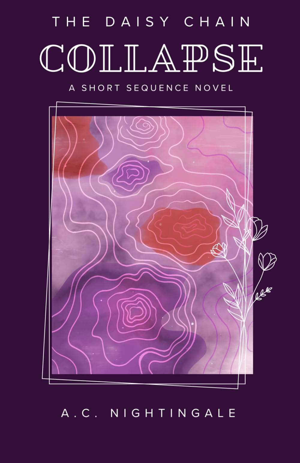 The Daisy Chain Collapse: A Short Story Sequence Novel