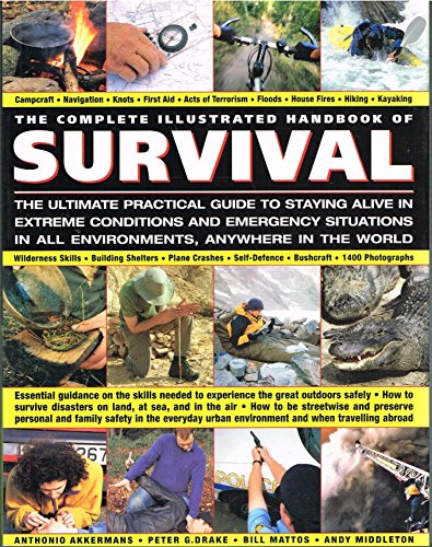 The Complete Illustrated Handbook of Survival 1846812240 Book Cover