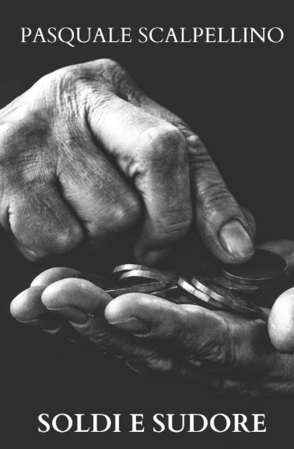 Independently published Soldi e sudore