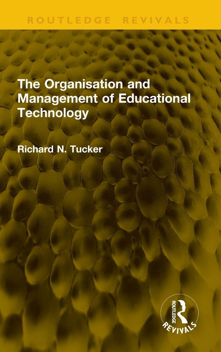 The Organisation and Management of Educational Technology (Routledge Revivals)