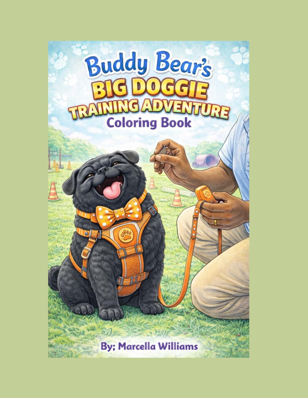 Buddy Bear's Big Doggie Training Adventure: Coloring Book Volume 1