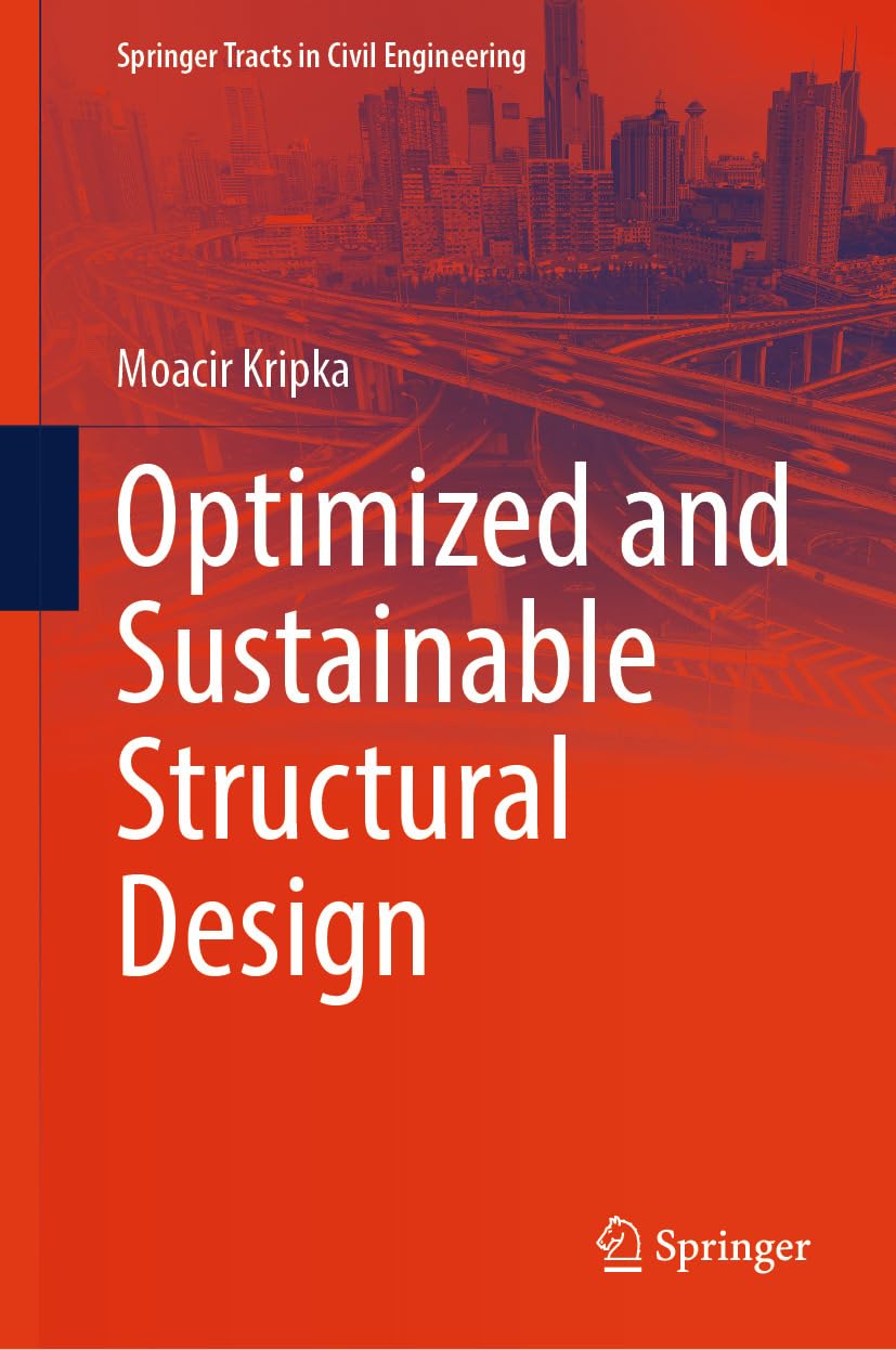 Optimized and Sustainable Structural Design Springer civil engineering manual