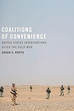 Coalitions of Convenience: United States Military Interventions after the Cold War