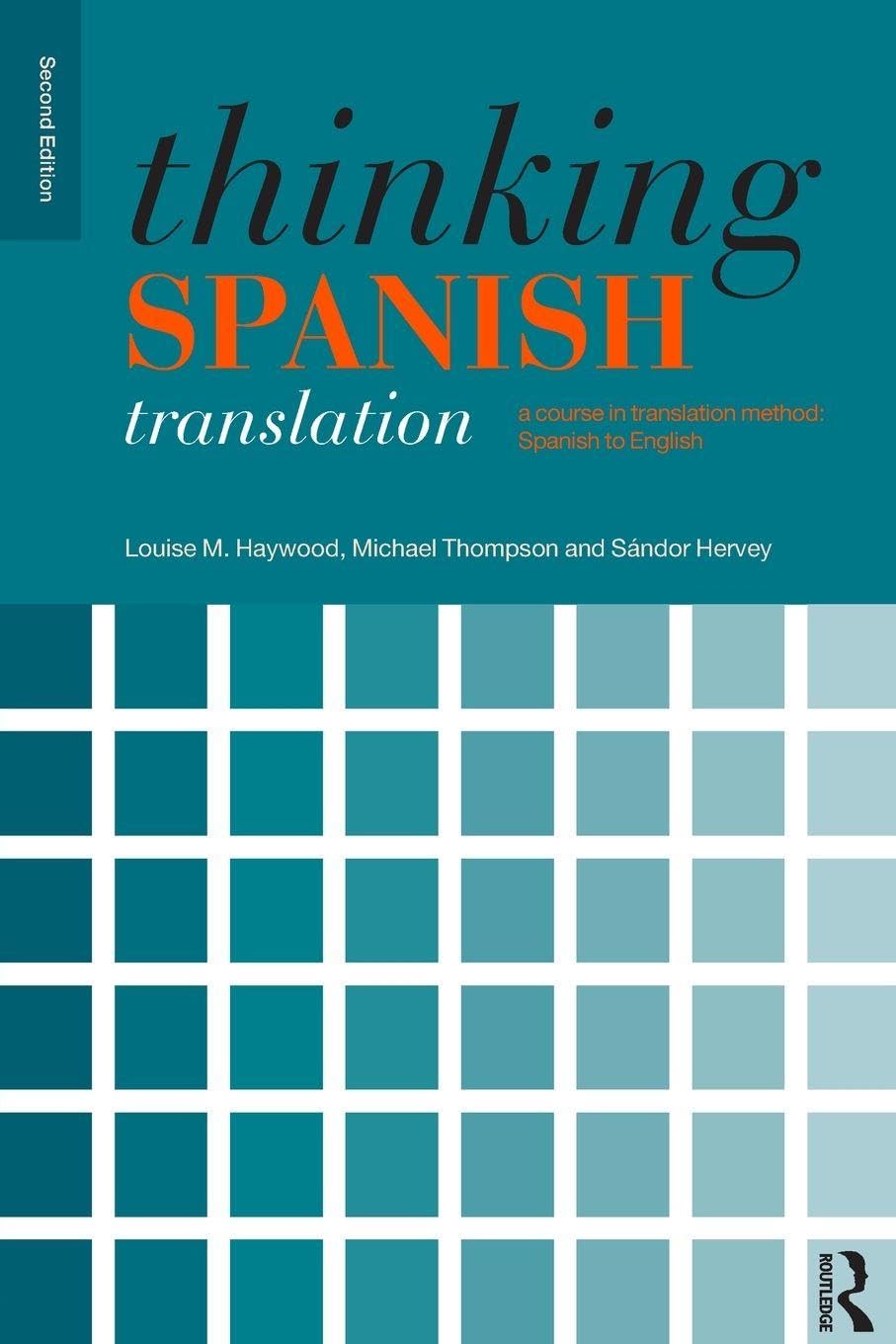 Thinking Spanish Translation (Thinking Translation)      2nd Edition