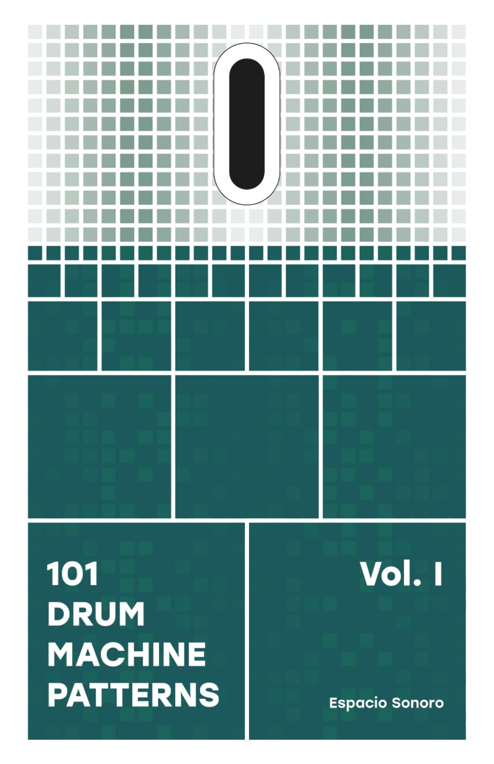 101 Drum Machine Patterns (101 Patterns Series)