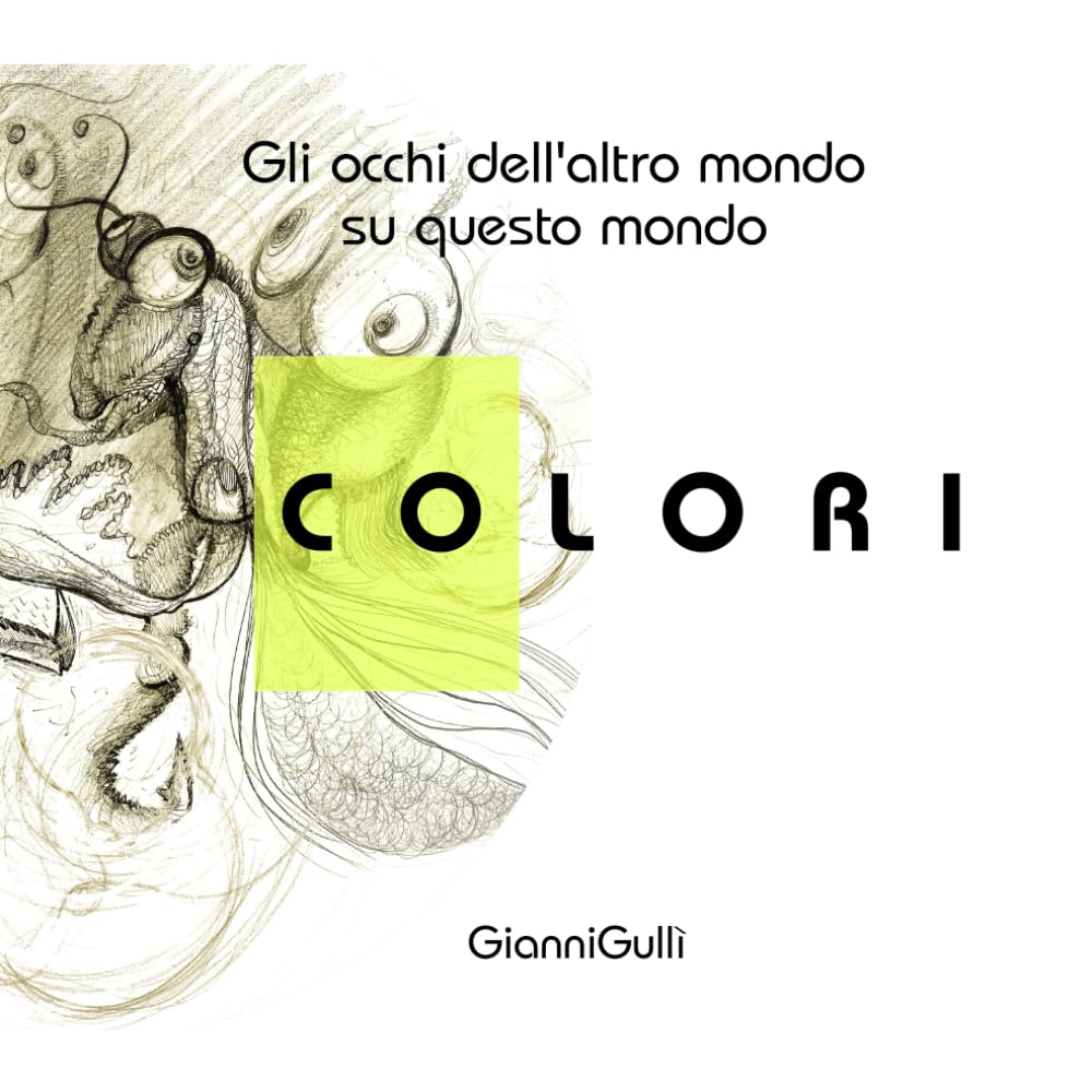 Colori: Gli Occhi dell'altro mondo su questo mondo