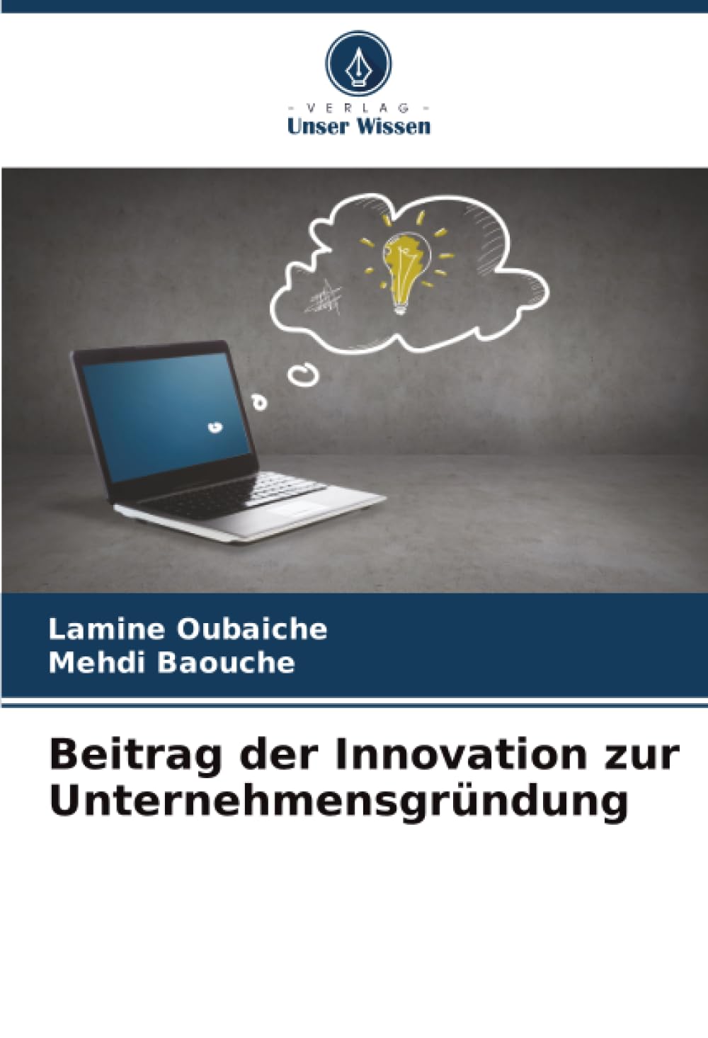 Beitrag der Innovation zur Unternehmensgründung