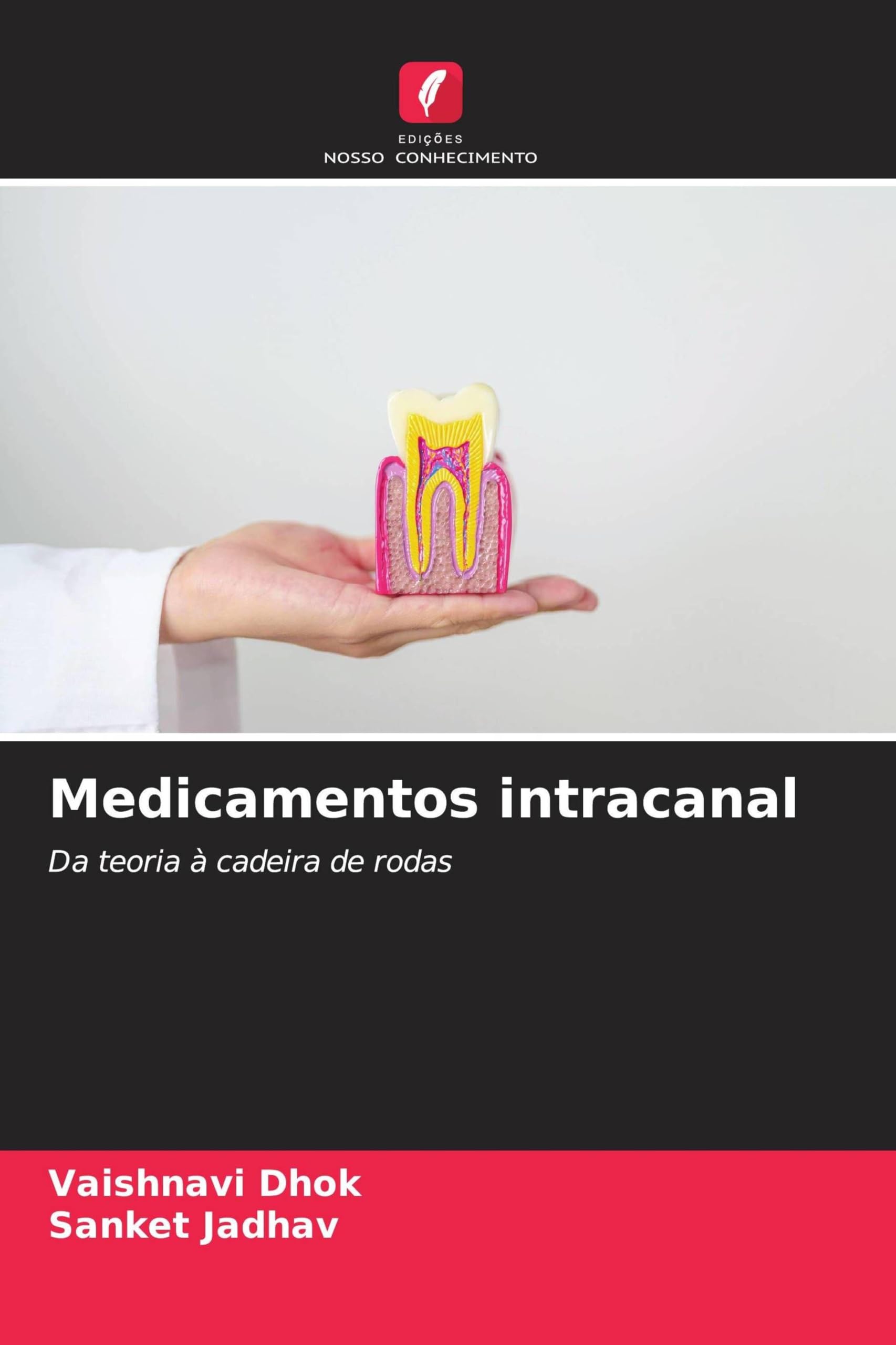 Medicamentos intracanal: Da teoria à cadeira de rodas
