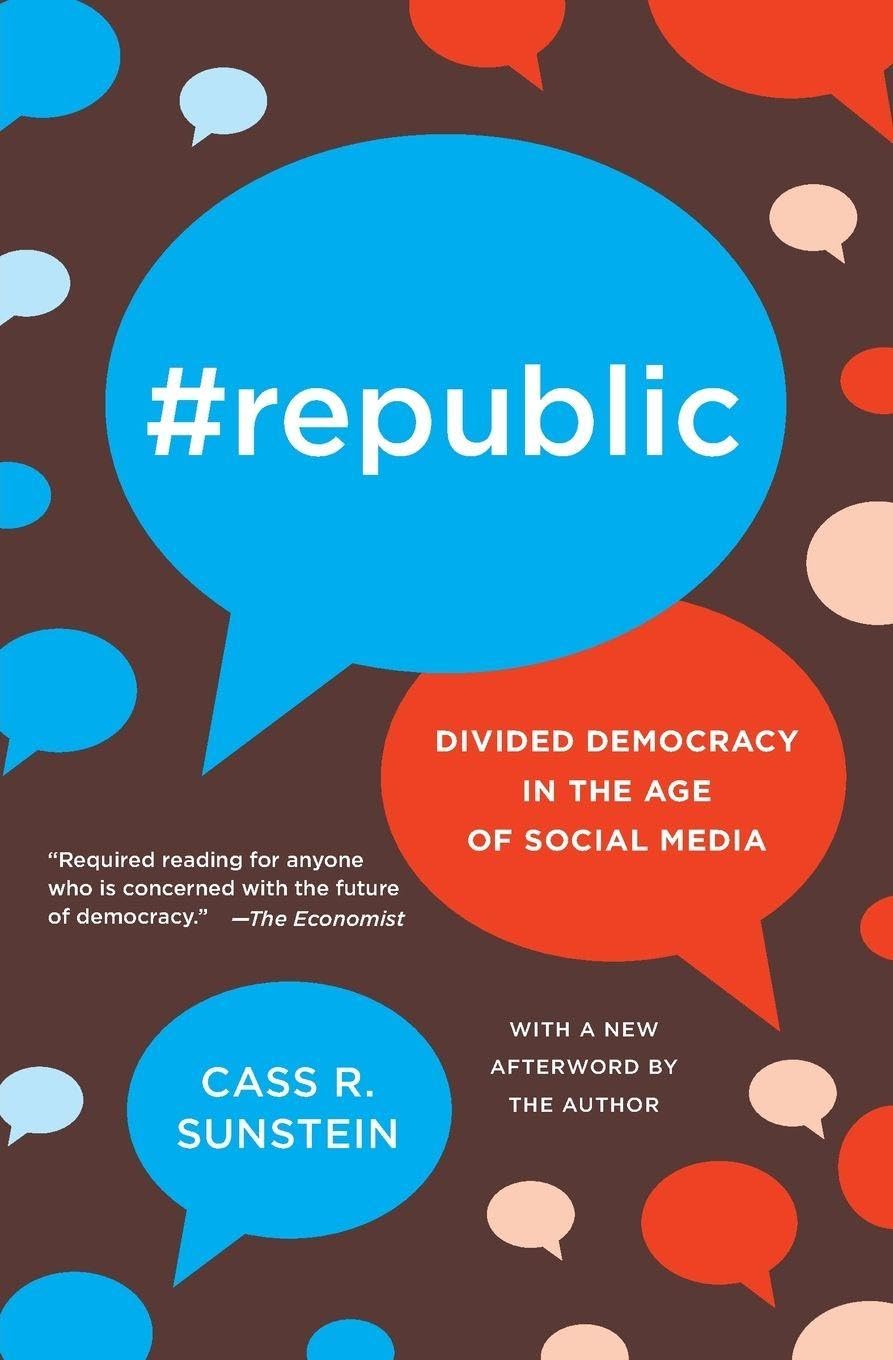 #Republic: Divided Democracy in the Age of Social Media