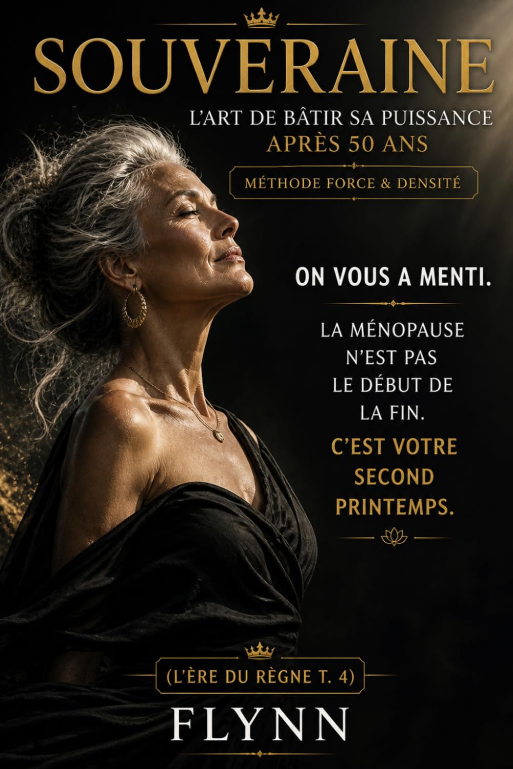 SOUVERAINE: L'Art de Bâtir sa Puissance. (L'ÈRE DU RÈGNE)