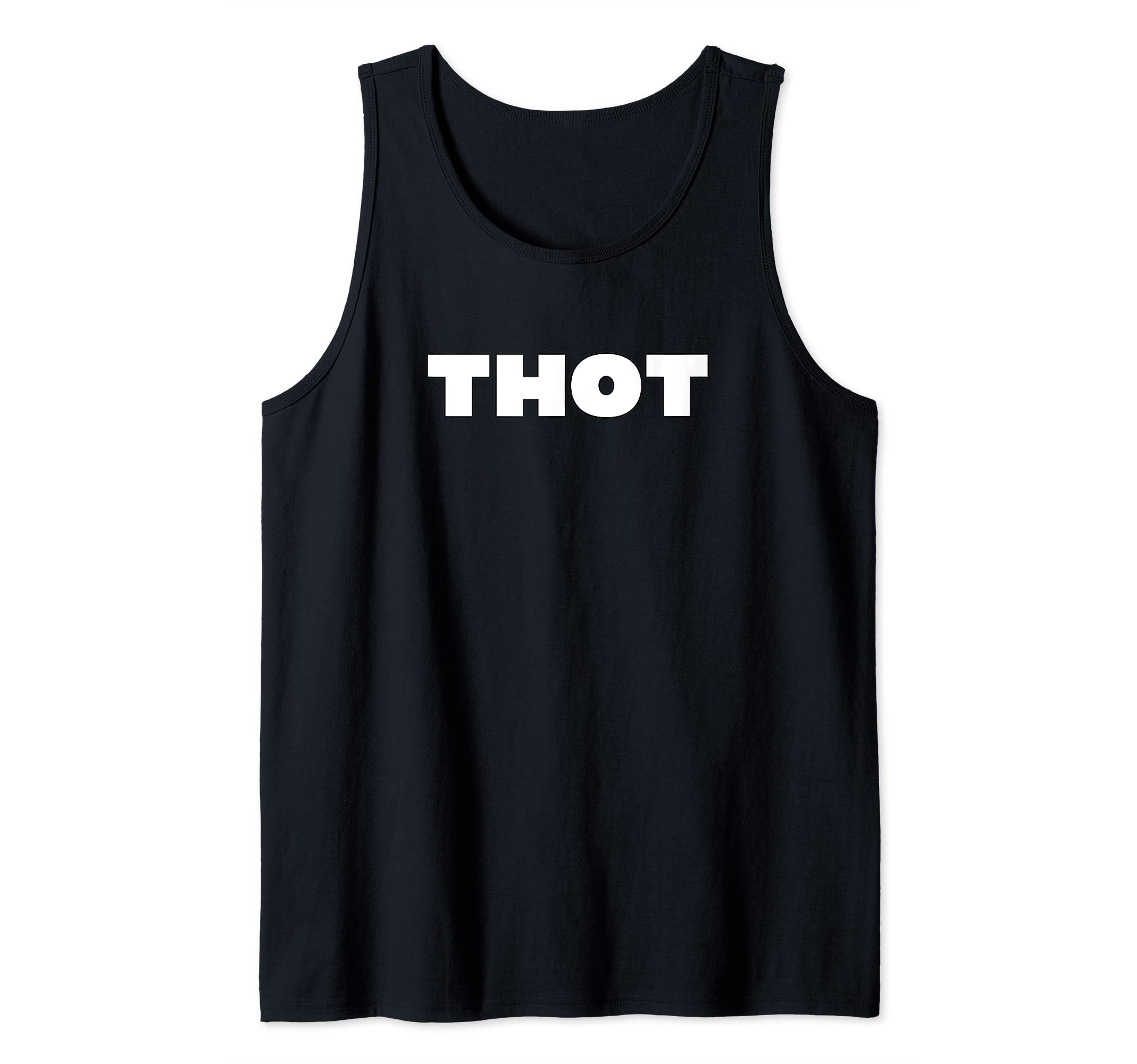 I'm a Thot Tank Top