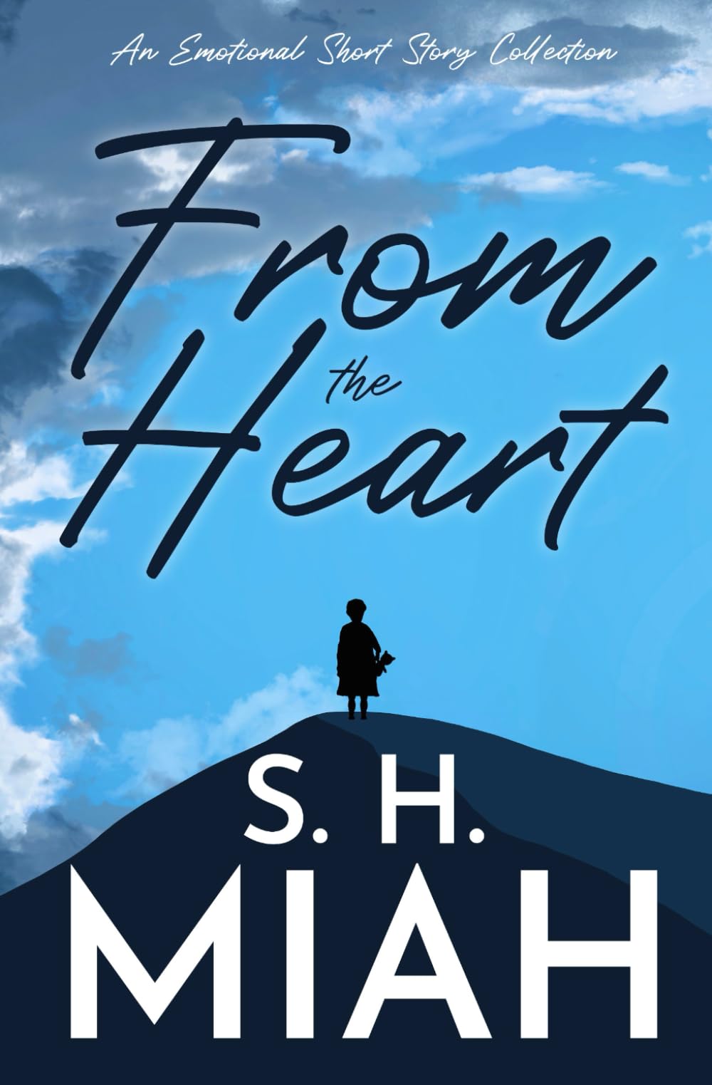 From the Heart: An Emotional Short Story Collection