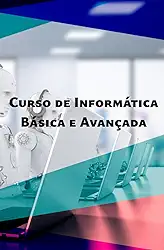 Curso de Informática Básica e Avançada