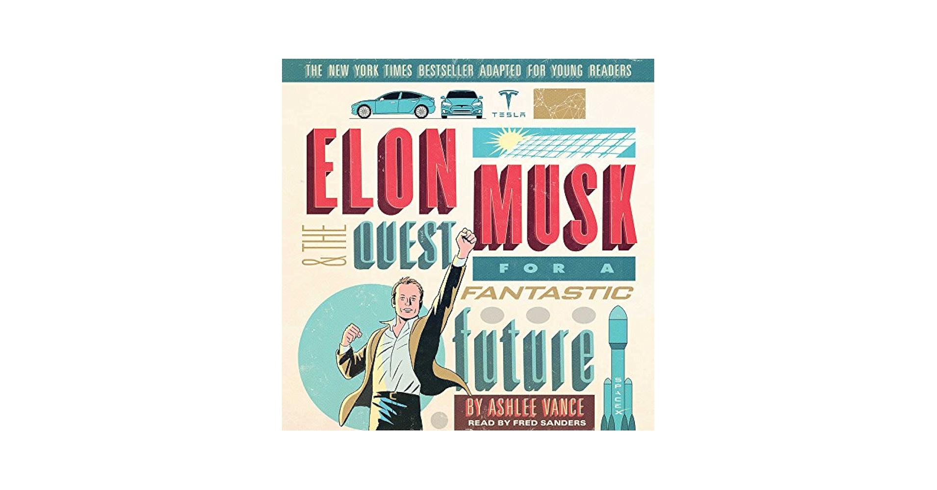 【中古】 Elon Musk and the Quest for a Fantastic Future Young Reader’s Edition Young Reader’s/HARPERCOLLINS/Ashlee Vance Elon Musk and the Quest for a Fantastic Future Young Readers