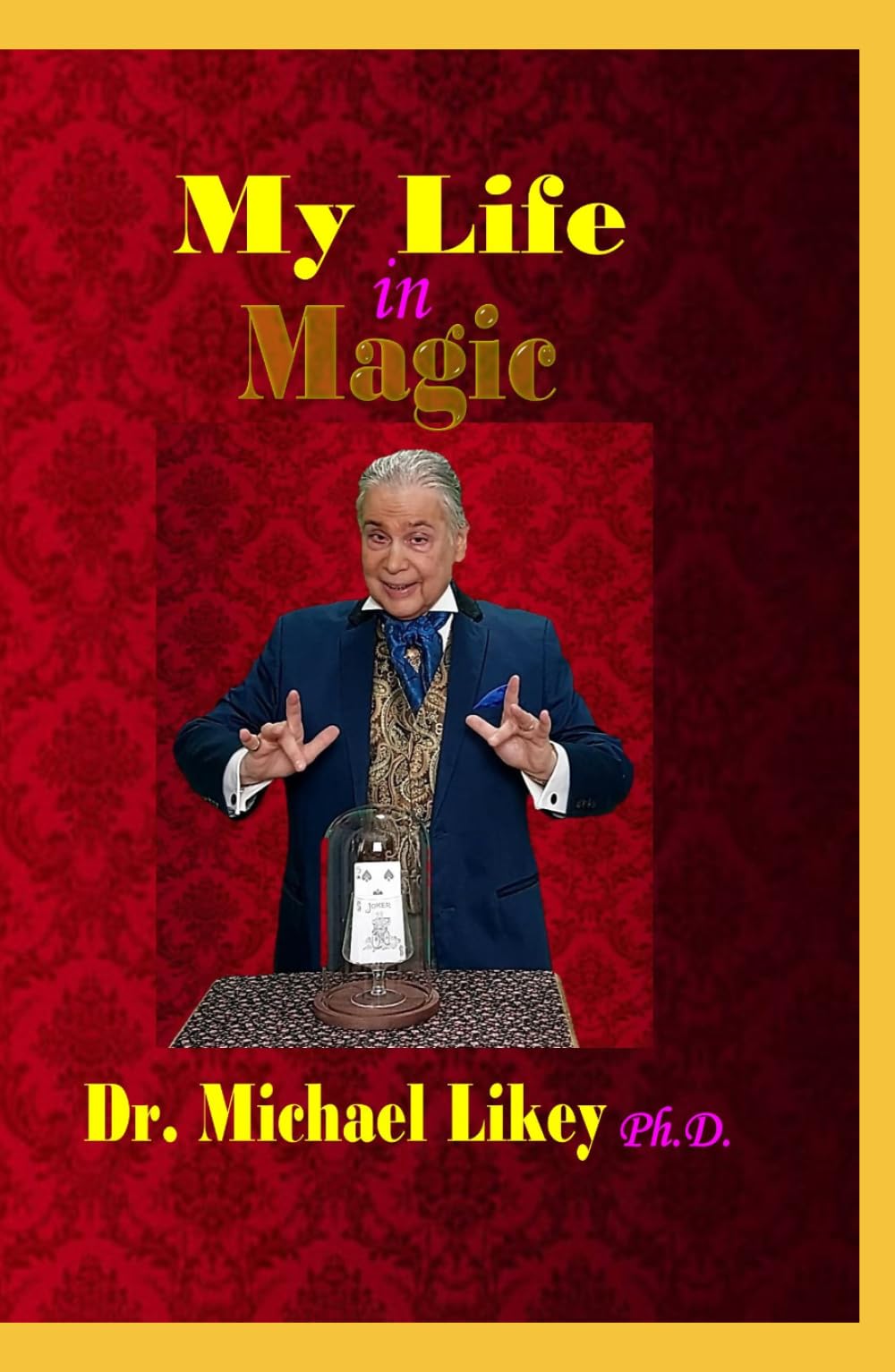 My Life in Magic
