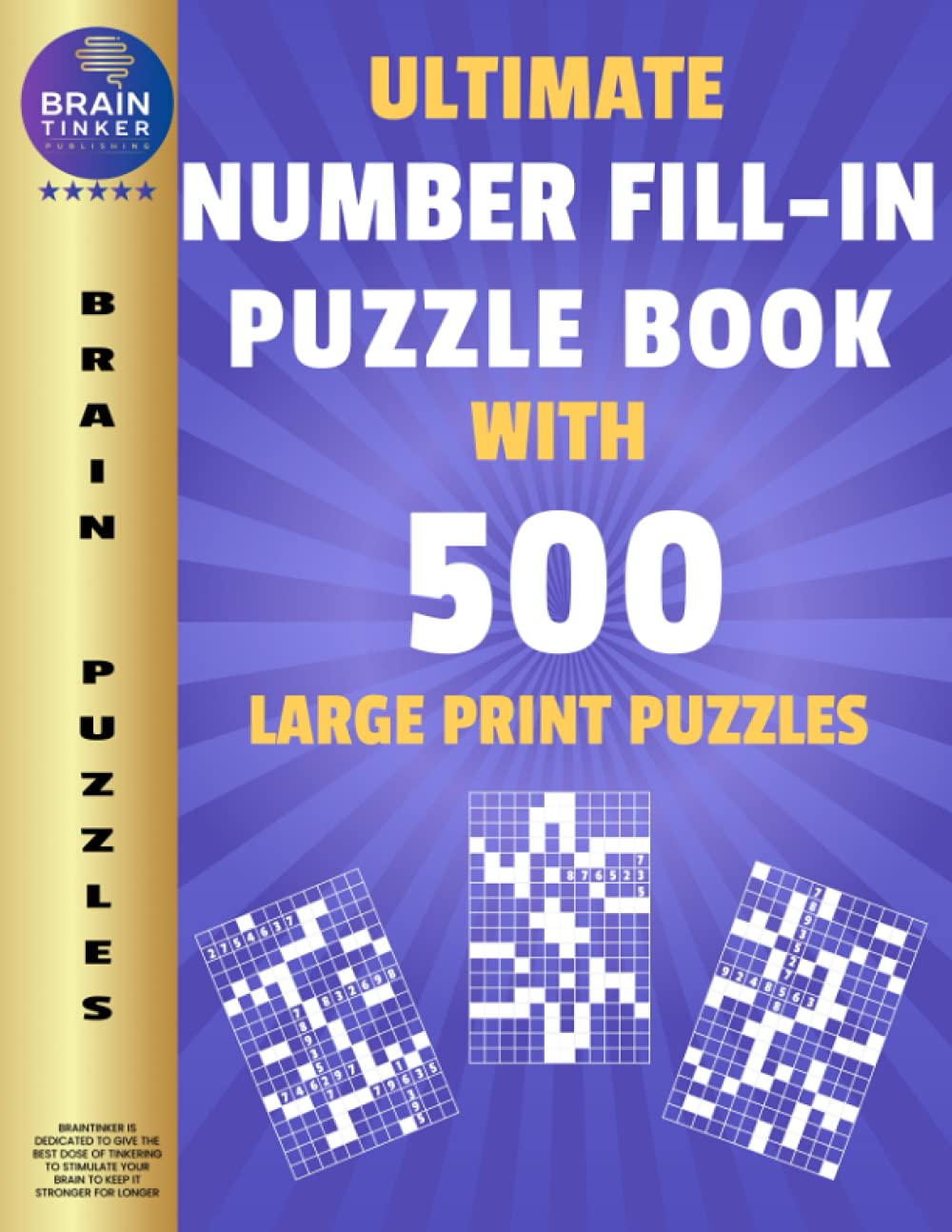 Ultimate Number Fill In Puzzle Book for Adults and Teens: 500 Number fill Ins P