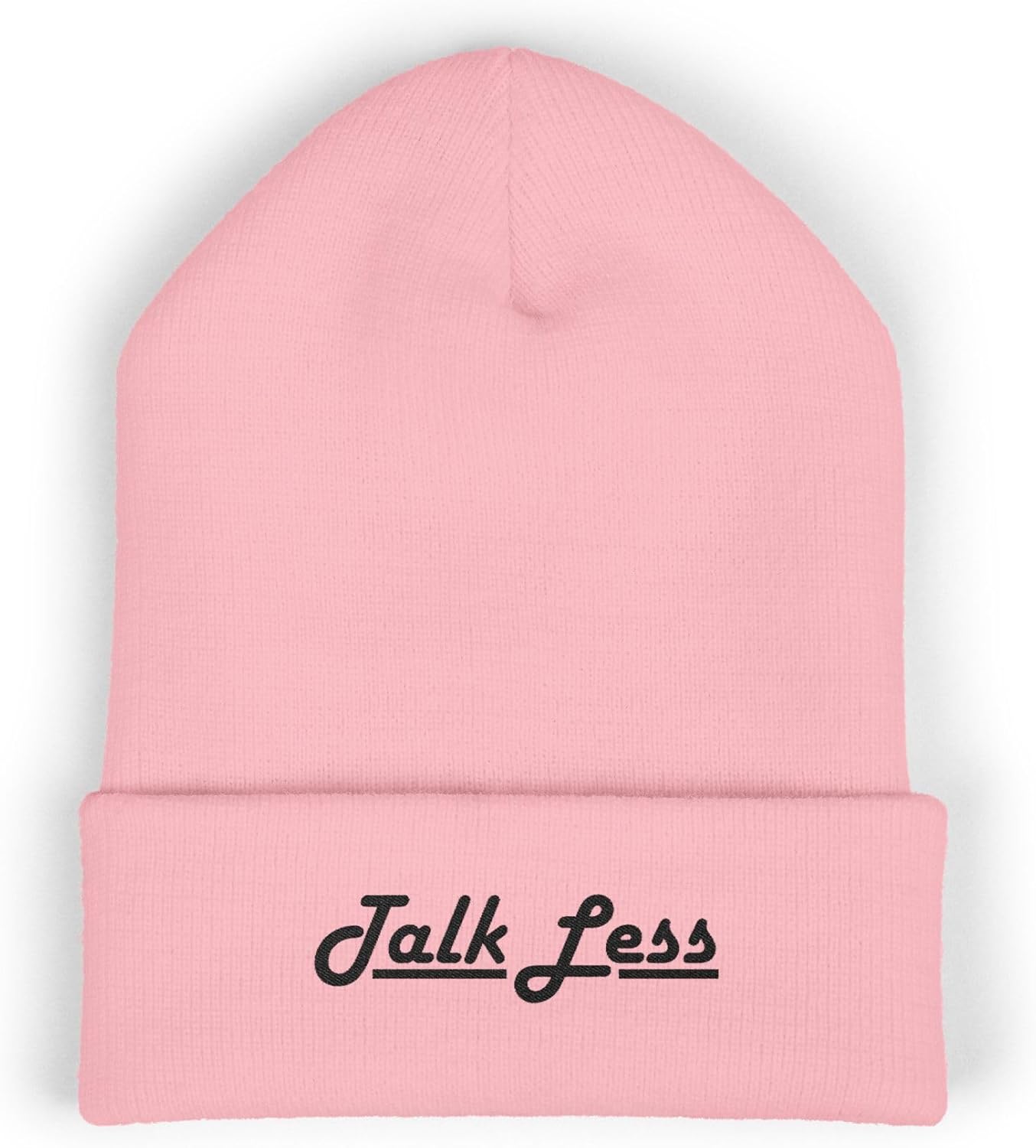 Classic Cuffed Beanie Hat - Talk Less Embroidery Message