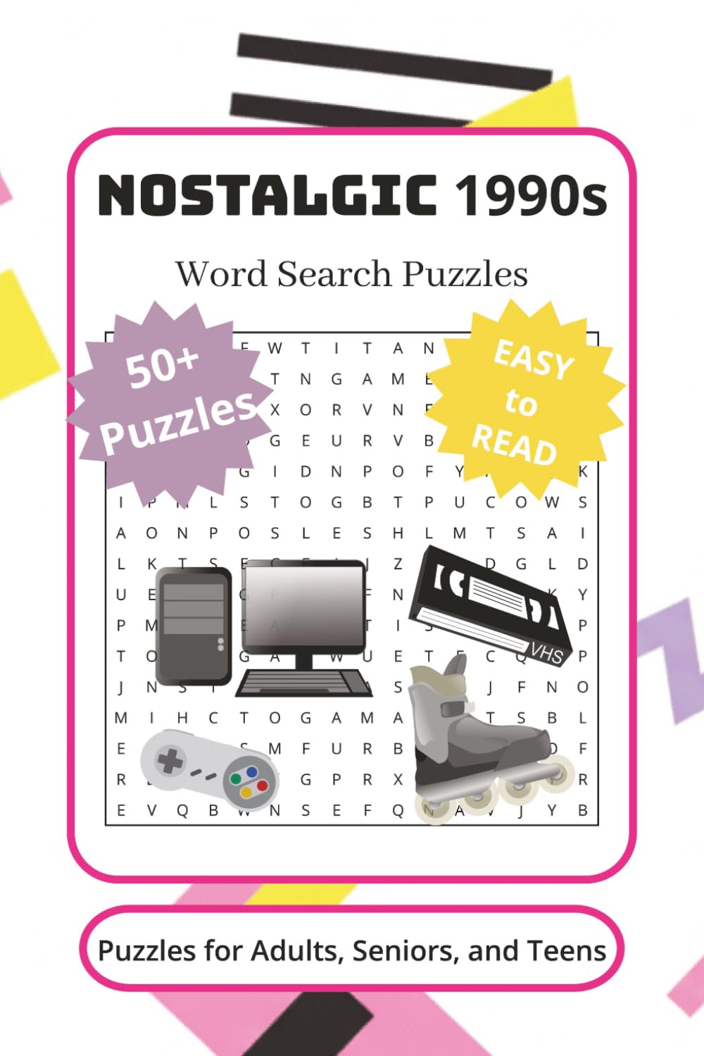 Nostalgic 1990s Word Search Puzzle Book: Word Searches with Easy to Read Print about 1990s Pop Culture, Music, Movies, Toys, Games, Sports, and More |