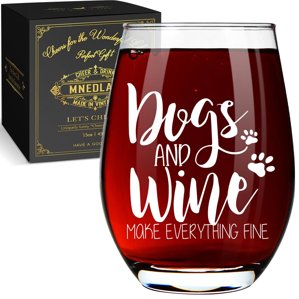 Dogs and Wine Make Everything Fine Wine Glass, Funny Dog Themed Wine Glass Gift for Dog Lovers Her Dog Moms Grandma Wife Sister Friend, Gift for Birthdays Anniversary Retirement Mother's Father's Day