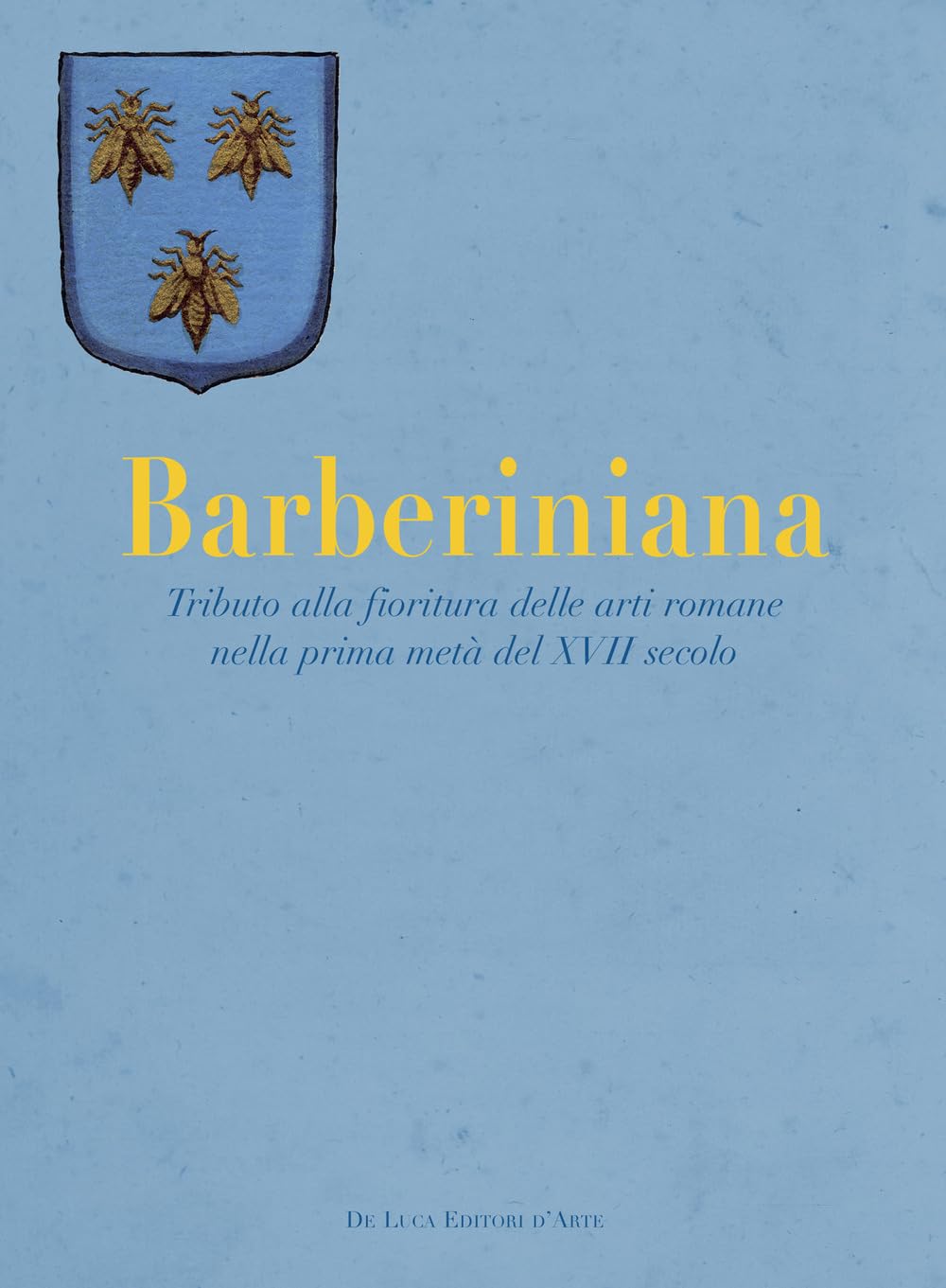 Barberiniana Tributo alla fioritura delle arti romane Ediz a colori livre broché