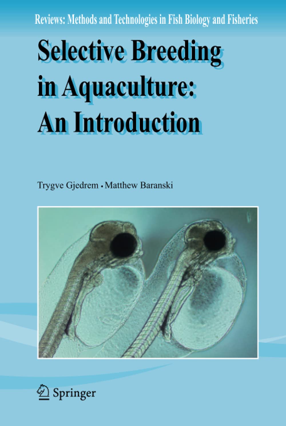 Selective Breeding in Aquaculture: an Introduction