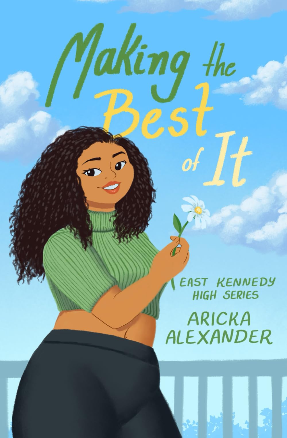 Making The Best of It (East Kennedy High Series)