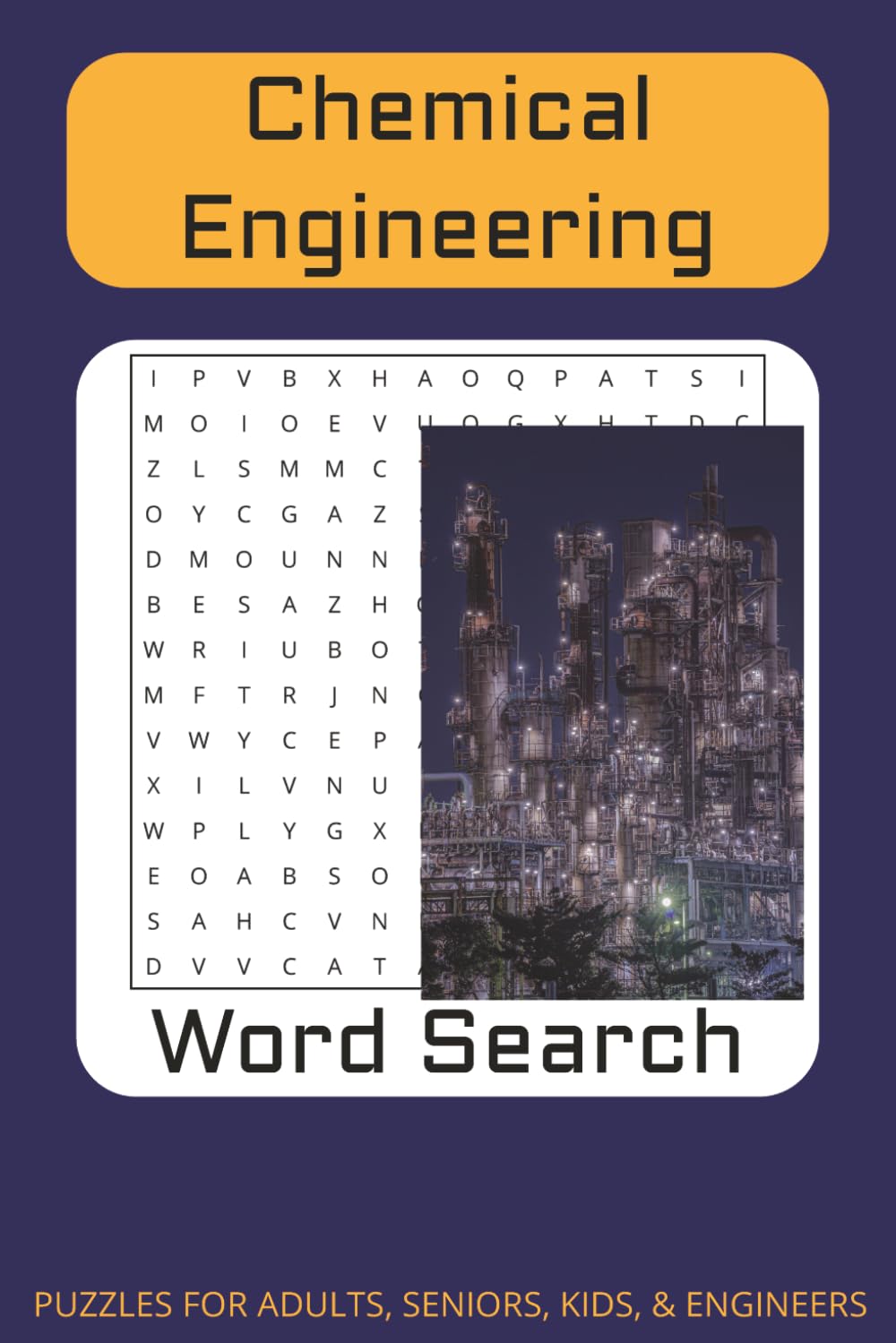 Word Search Puzzle: Word Searches with Easy to Read Print about Chemical Engineering and More |50+ puzzles ... Great Gift for Pros, Geeks, Nerds, Road Trips, and Downtime