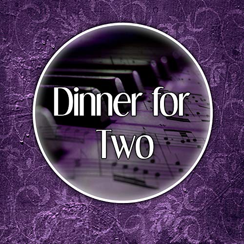 Dinner for Two Best Mellow Jazz for Special Date with Candles, Calming Piano Sounds, Lounge