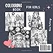 Colouring Book for Girls Ages 8-12 and Adults | The Ideal Gift for Girls, Teenagers, and Adults: 50 Unique Designs to Foster Creativity, Relaxation, and Focus | UK Edition