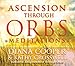 Ascension through Orbs Meditations