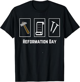 Protestant Reformation Day Shirt Hammer 95 Theses Nails T-Shirt