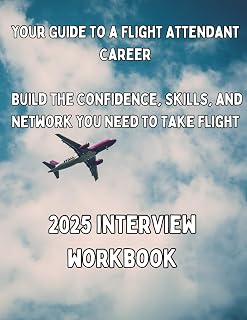 Flight Attendant Interview Workbook 2025: Alina Machita Guide to Ace Cabin Crew Interviews with STAR Method & Scenarios