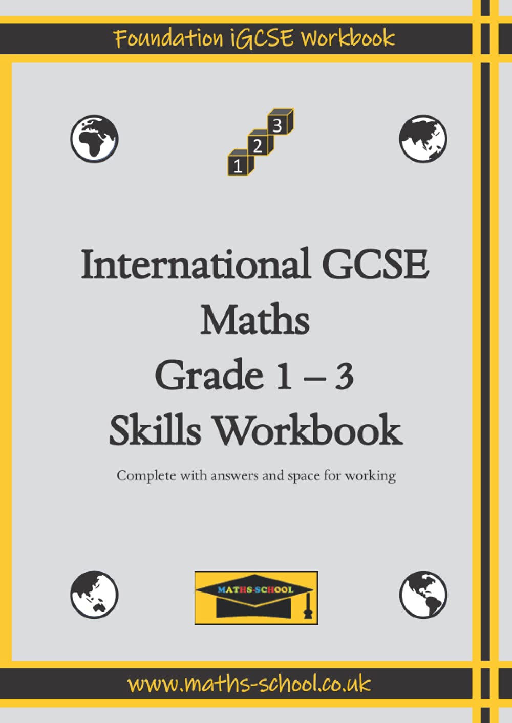 International GCSE Maths Skills Practice Workbook (Grades 1-3): Suitable for KS3 / Foundation iGCSE learners (iGCSE Skills Workbooks)