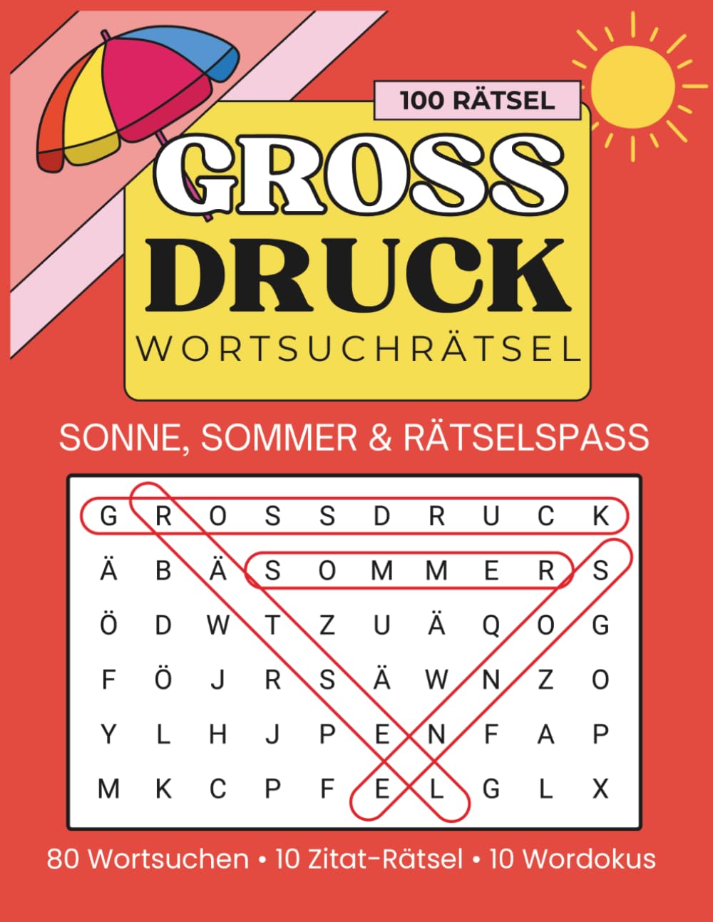 SONNE, SOMMER & GROSSDRUCK RÄTSELSPASS: 80 Wortsuchen • 10 Zitat-Rätsel • 10 Wordokus. Entspannter Großdruck-Rätselspaß voller Sommerfeeling, Reisen & ... (Großdruck Malbücher von Hyacinth Meadow)
