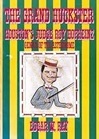 Grand Huckster: Judge Roy Hofheinz 0878700692 Book Cover