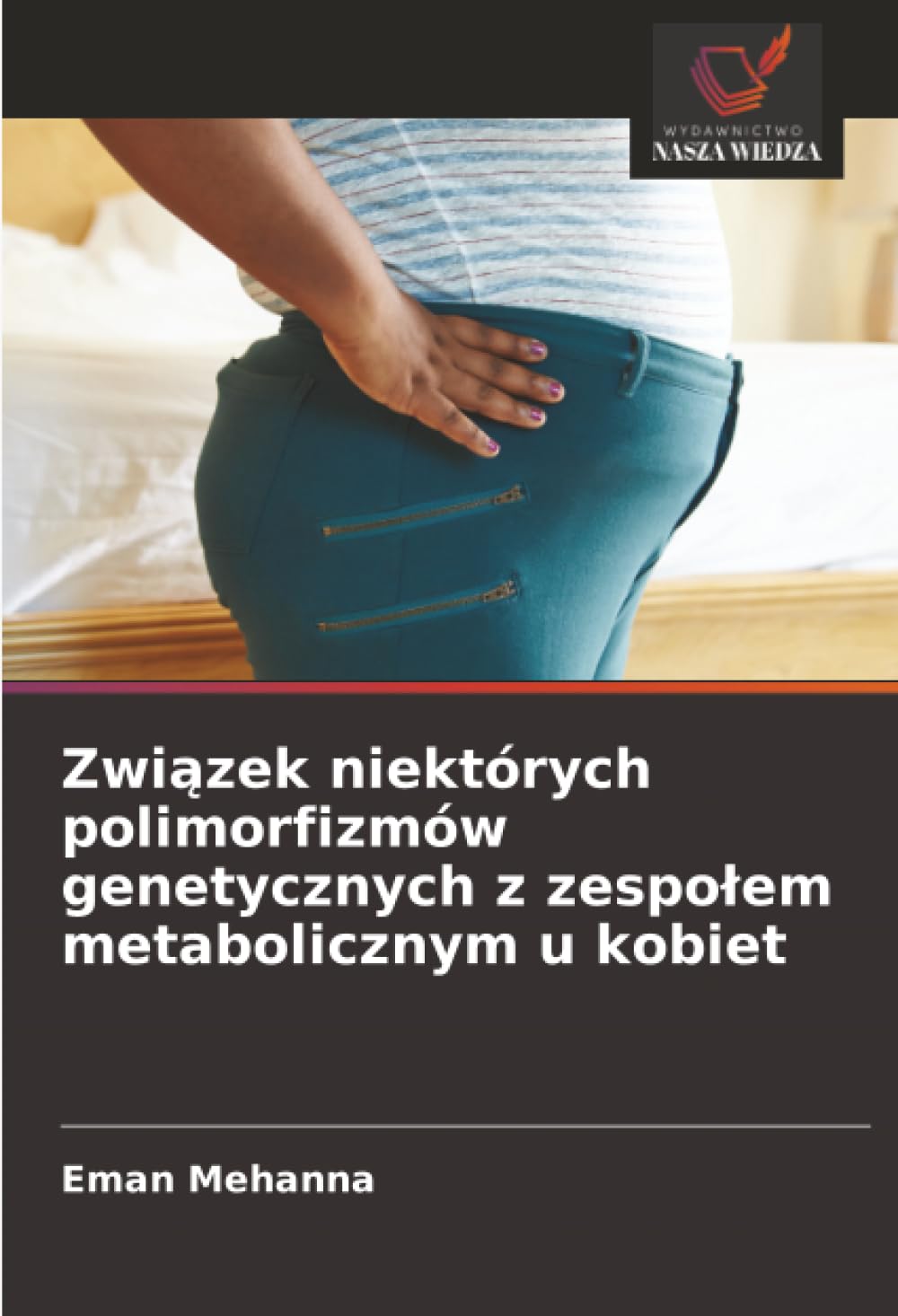 Związek niektórych polimorfizmów genetycznych z zespołem metabolicznym u kobiet